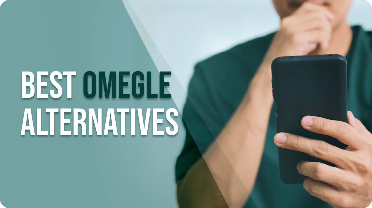 Alternatives To Omegle In 2024   Hero Best Omegle Alternatives 1 Min.webp